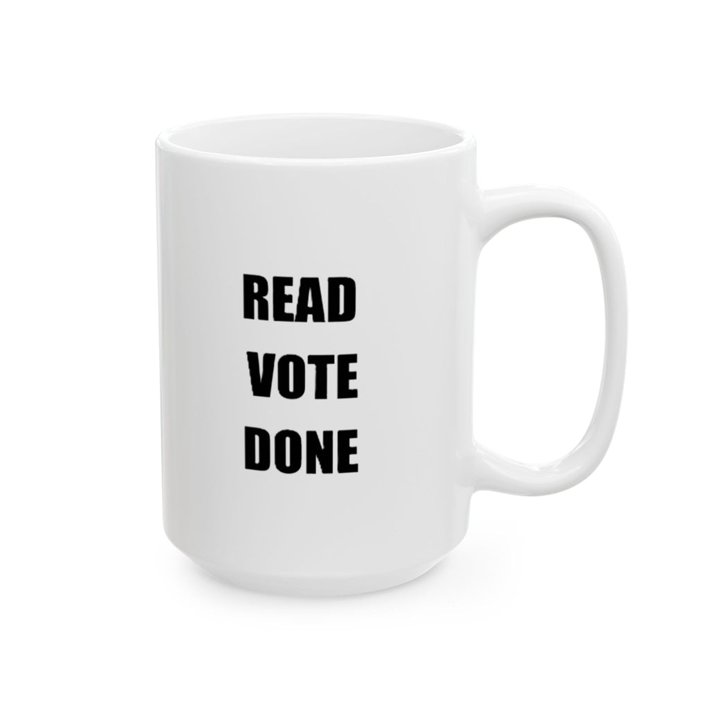 READ VOTE DONE BLACK Ceramic Mug, (11oz, 15oz)