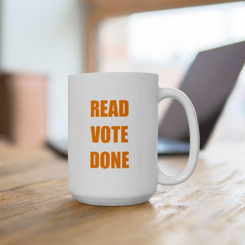 READ VOTE DONE AMBER Ceramic Mug, (11oz, 15oz)