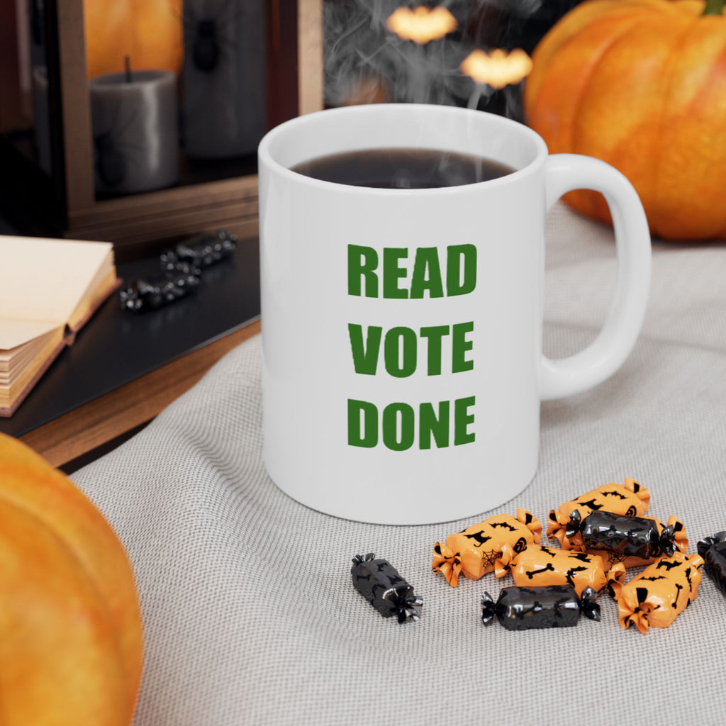 READ VOTE DONE GREEN Ceramic Mug, (11oz, 15oz)
