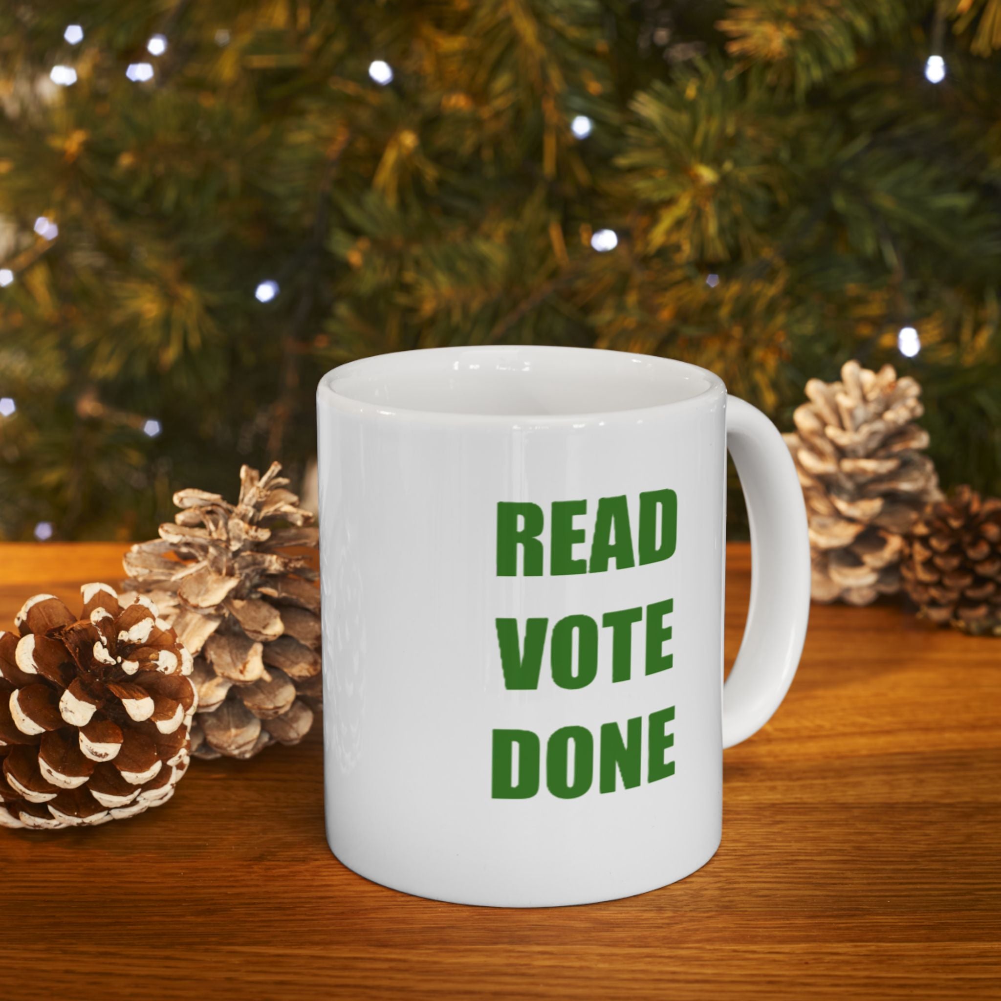 READ VOTE DONE GREEN Ceramic Mug, (11oz, 15oz)