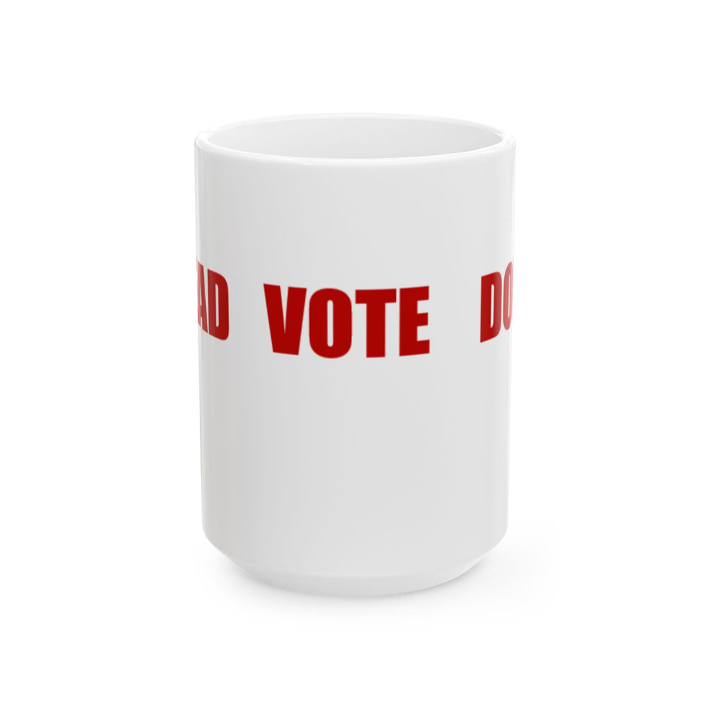 READ VOTE DONE HORIZON RED Ceramic Mug, (11oz, 15oz)