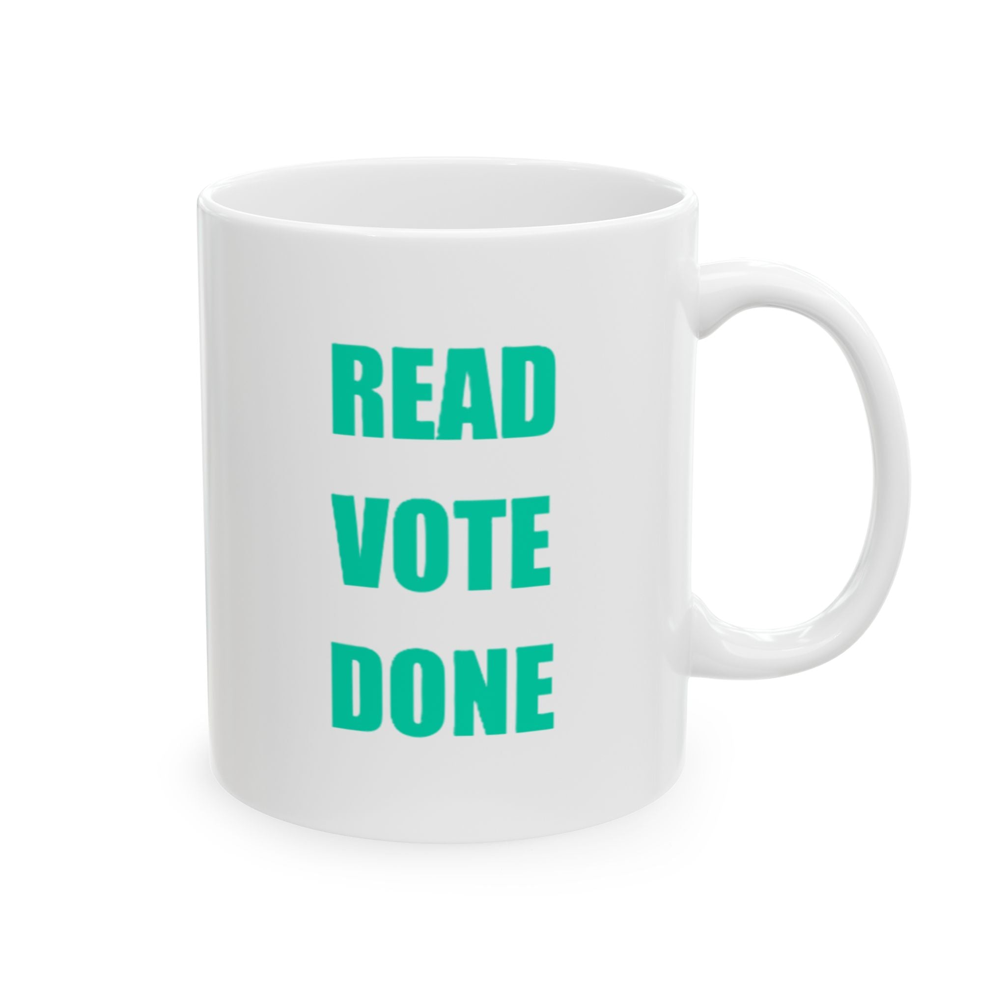 READ VOTE DONE TEAL Ceramic Mug, (11oz, 15oz)