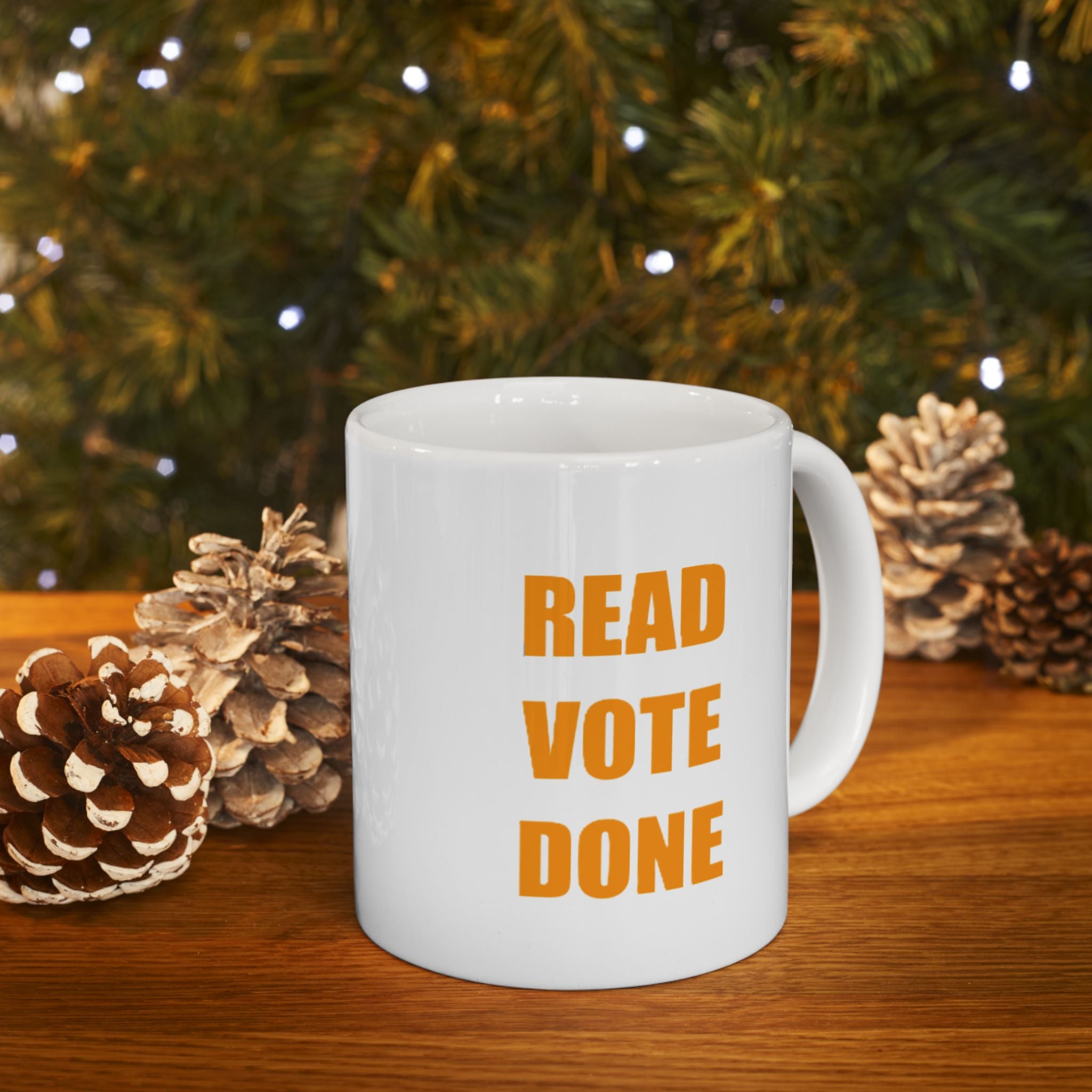 READ VOTE DONE AMBER Ceramic Mug, (11oz, 15oz)
