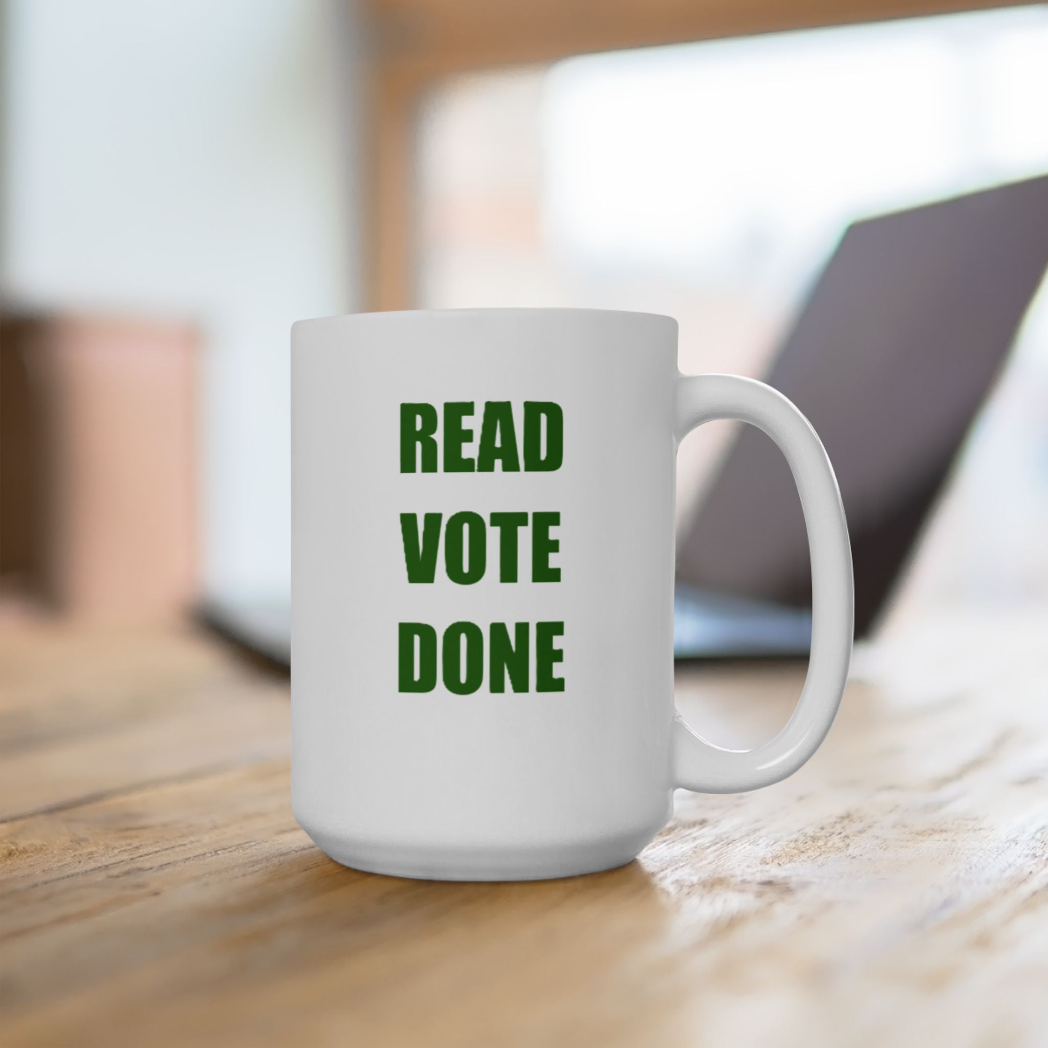 READ VOTE DONE GREEN Ceramic Mug, (11oz, 15oz)