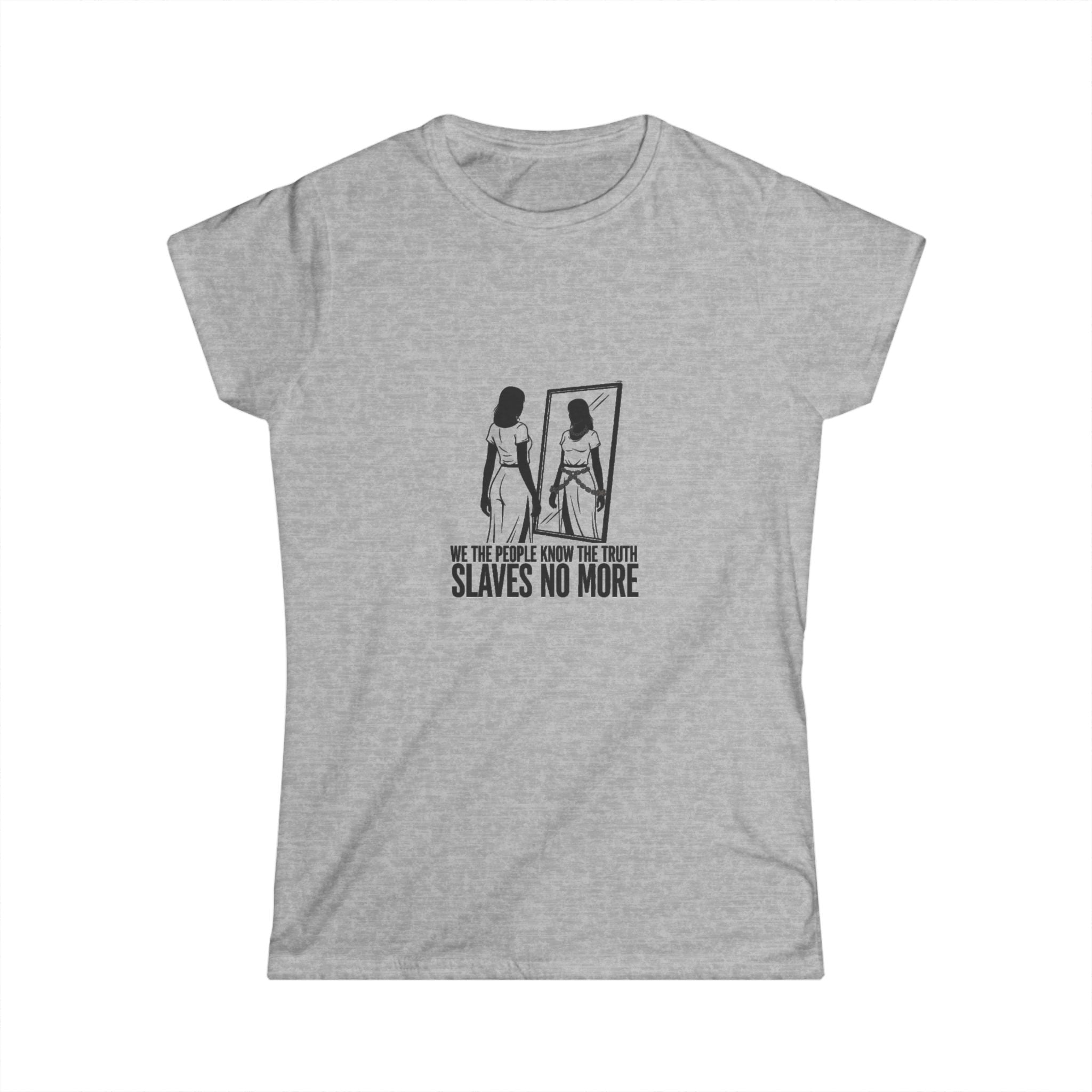 SLAVES NO MORE Women's Classic Softstyle T Shirt
