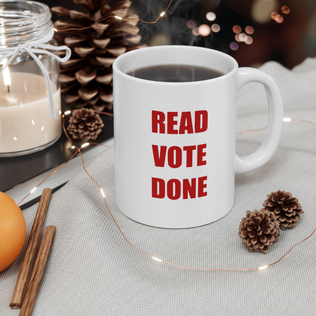 READ VOTE DONE RED Ceramic Mug, (11oz, 15oz)