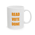 READ VOTE DONE AMBER Ceramic Mug, (11oz, 15oz)
