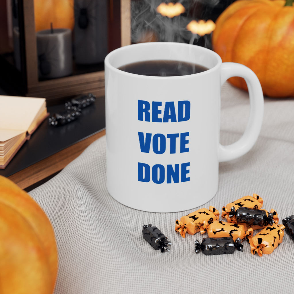 READ VOTE DONE BLUE Ceramic Mug, (11oz, 15oz)