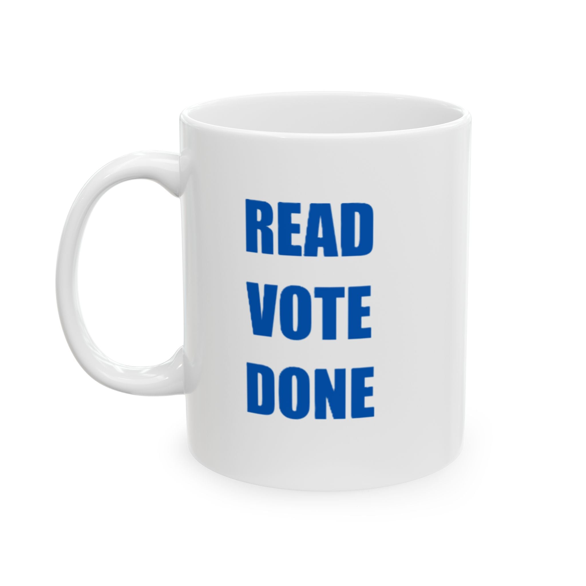 READ VOTE DONE BLUE Ceramic Mug, (11oz, 15oz)