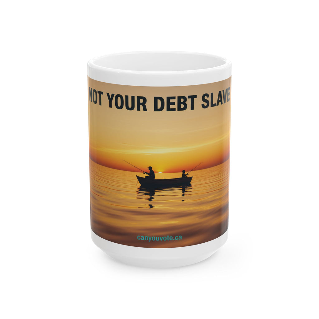 NOT YOUR DEBT SLAVE Father Son Fishing 15oz Mug