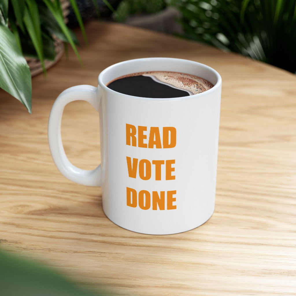 READ VOTE DONE AMBER Ceramic Mug, (11oz, 15oz)