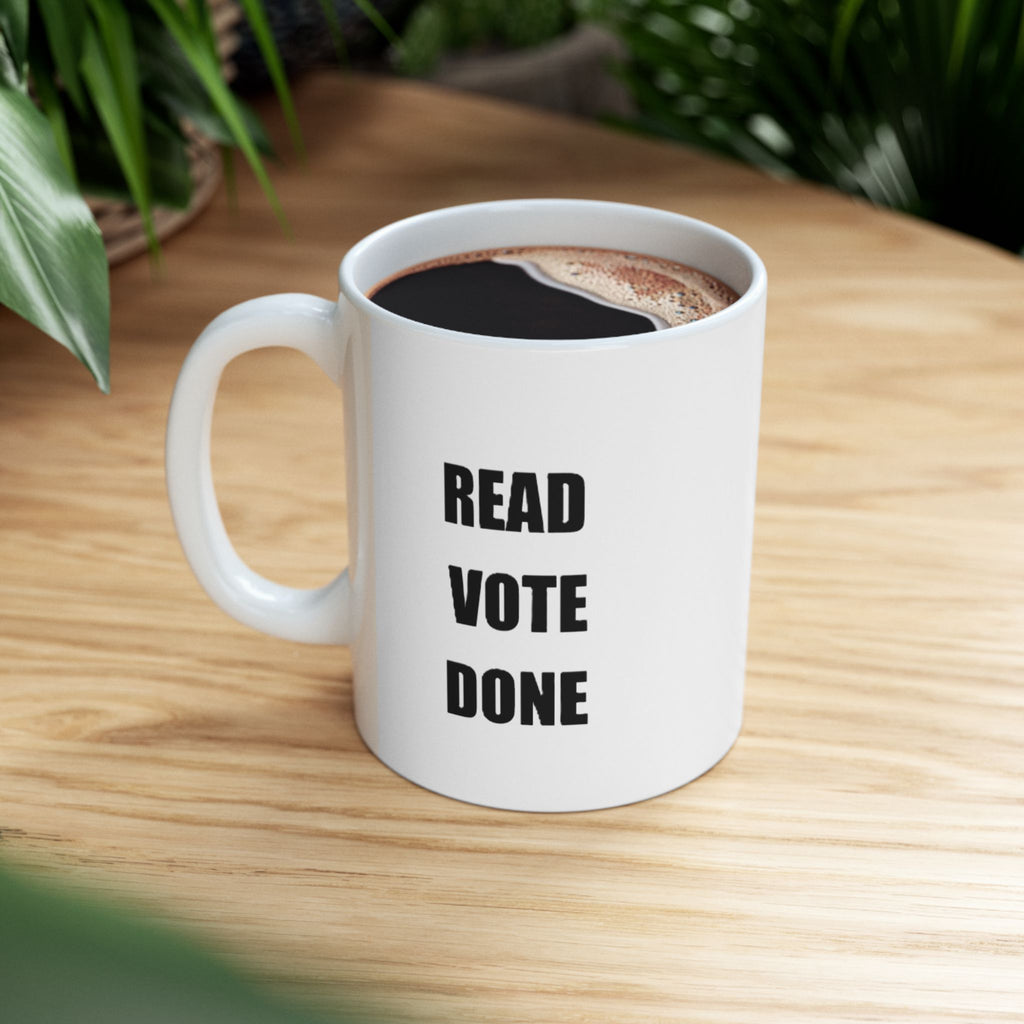 READ VOTE DONE BLACK Ceramic Mug, (11oz, 15oz)