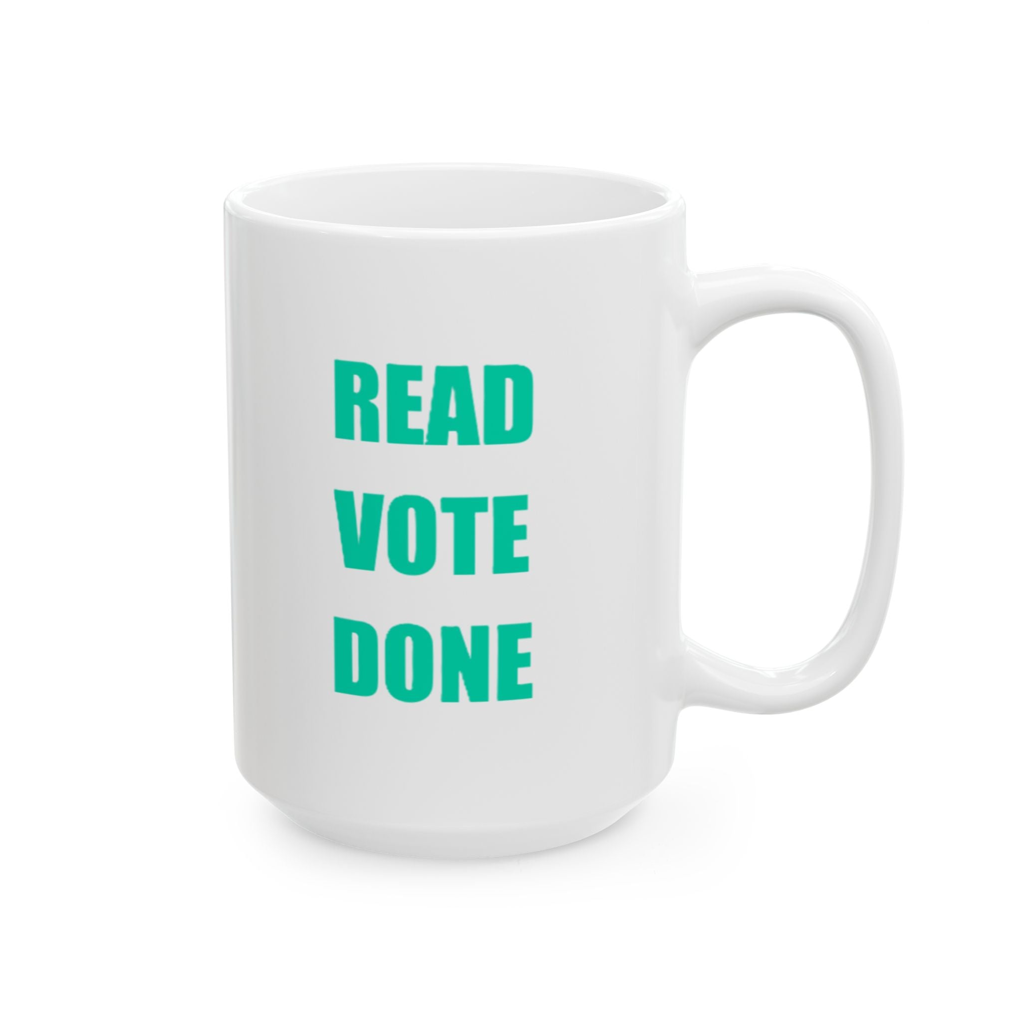READ VOTE DONE TEAL Ceramic Mug, (11oz, 15oz)