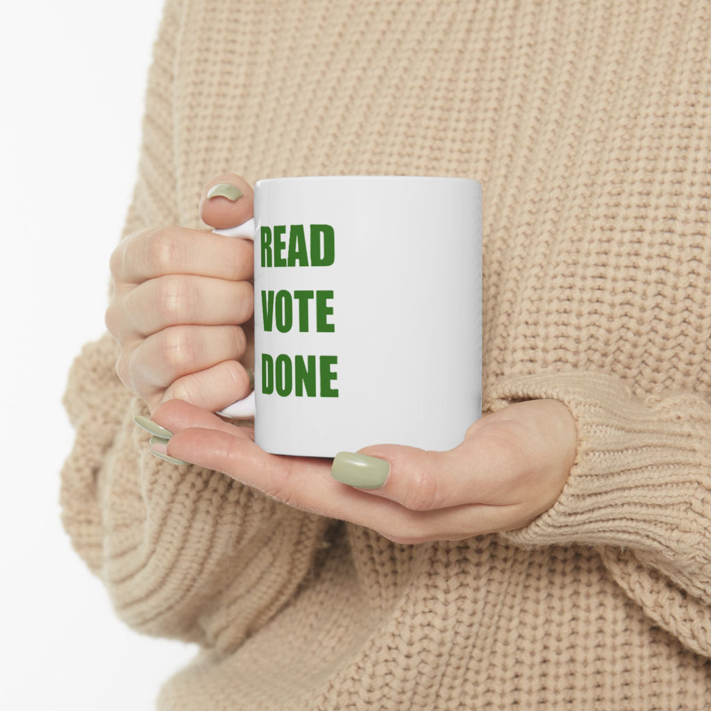 READ VOTE DONE GREEN Ceramic Mug, (11oz, 15oz)