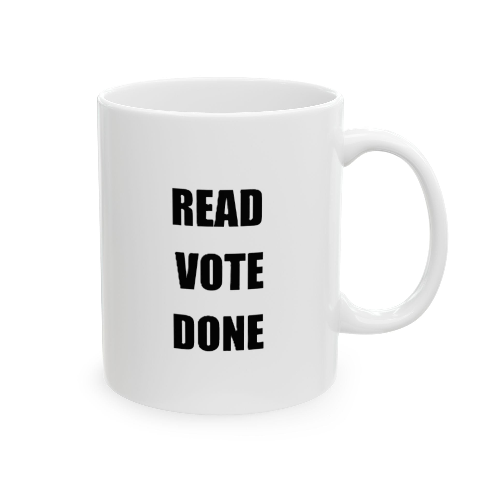 READ VOTE DONE BLACK Ceramic Mug, (11oz, 15oz)
