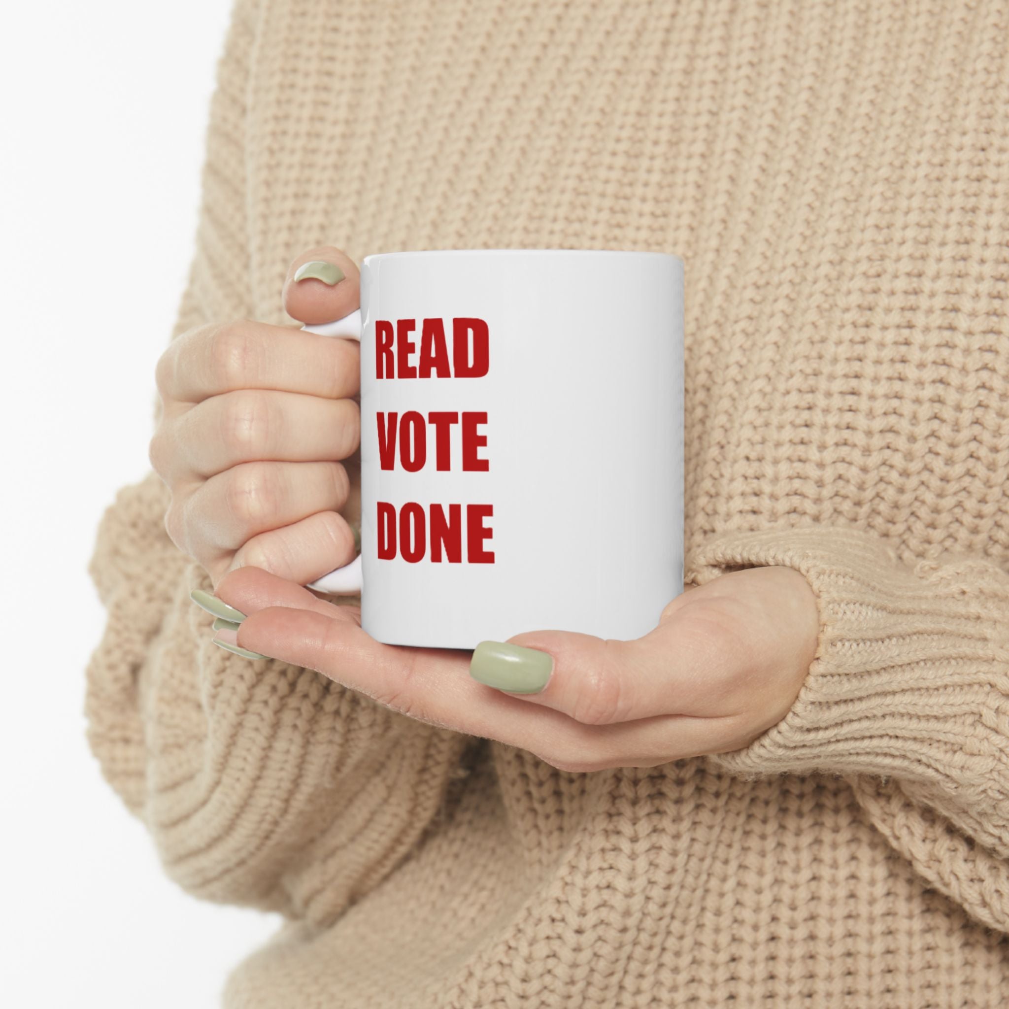 READ VOTE DONE RED Ceramic Mug, (11oz, 15oz)
