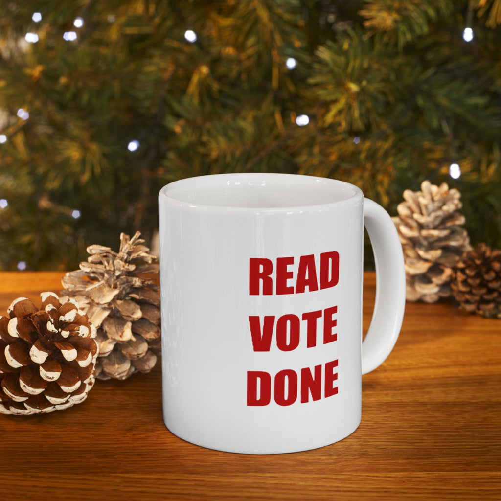 READ VOTE DONE RED Ceramic Mug, (11oz, 15oz)